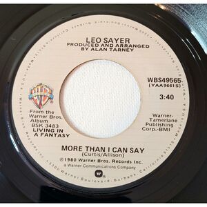 Leo Sayer 45 RPM - More Than I Can Say / Millionaire - Warner Bros. VG Rock '80